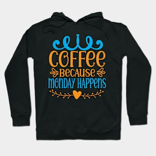 Coffee Mondays Hoodie